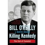 Killing Kennedy - Bill O\'Reilly – Hledejceny.cz