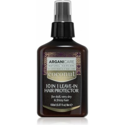 Arganicare Coconut 10 in 1 Leave-In Hair Protector posilující bezoplachová péče pro suché vlasy 150 ml – Hledejceny.cz