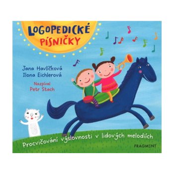 Logopedické písničky audio CD pro děti - Ilona Eichlerová, Jana Havlíčková