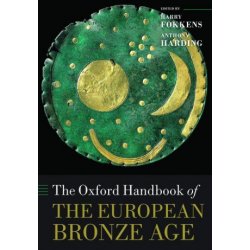 Oxford Handbook of the European Bronze Age