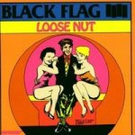 Black Flag - Loose Nut LP – Hledejceny.cz