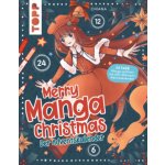 Merry Manga-Christmas. Das Adventskalender-Buch – Hledejceny.cz