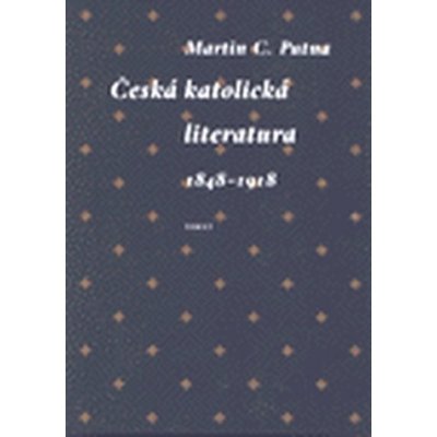 Česká katolická literatura v evropském kontextu Martin C. Putna – Zboží Mobilmania