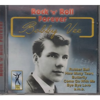 Rock ´n´ Roll Forever Bobby Vee – Zbozi.Blesk.cz