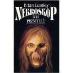 Nekroskop XII. Prznitelé - edice Pobočka E kniha druhá – Hledejceny.cz