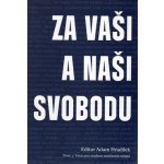 Za vaši i naši svobodu – Zbozi.Blesk.cz