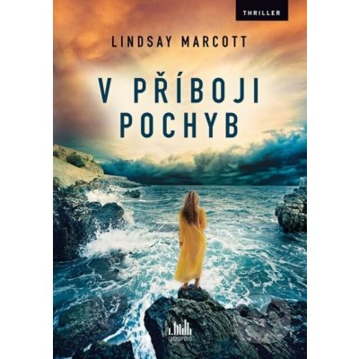 V příboji pochyb - Lindsay Marcott