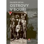 Ostrovy v bouři - Každodenní život československých legií v ruské občanské válce (1918–192 – Hledejceny.cz