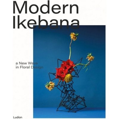 Modern Ikebana - Tom Loxley, Victoria Gaiger
