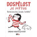 Komiks a manga Dospělost je mýtus - Sbírka komiksů Sarahs Scribbles - Sarah Andersen