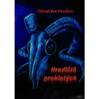 Hradiště prokletých - Stanislav Brabec