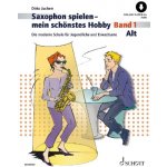 Saxophon spielen - mein schönstes Hobby. Alt-Saxophon Band 1 – Hledejceny.cz