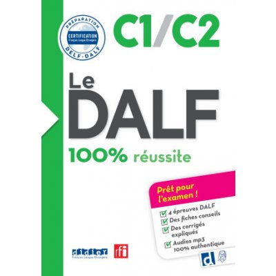 Le DALF - 100% réussite - C1 C2 2017 – Zboží Dáma