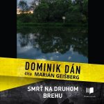 Smrť na druhom brehu - Dominik Dán – Hledejceny.cz