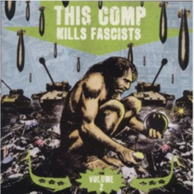 V/A - This Comp Kills Fascists Vol. 2 CD – Zboží Mobilmania