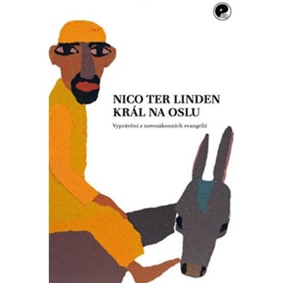 Král na oslu - Linden Nico – Hledejceny.cz