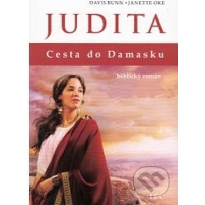 Judita - Cesta do Damasku Davis Bunn [SK]