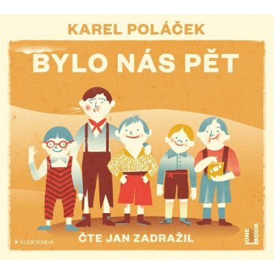 Bylo nás pět - Karel Poláček - čte Jan Zadražil – Hledejceny.cz