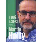 Hollý Martin- O duši a sexu – Zboží Mobilmania