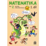 Matematika pro 2 ročník základní školy 1.díl – Hledejceny.cz