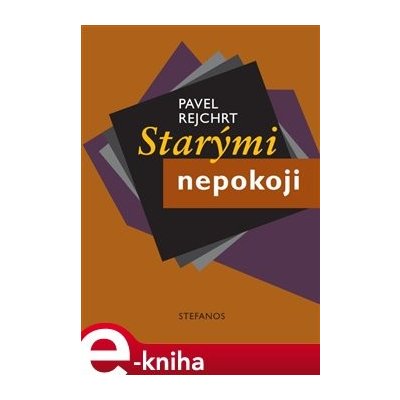 Starými nepokoji - Pavel Rejchrt