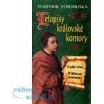 Letopisy královské komory III. - Vlastimil Vondruška – Hledejceny.cz