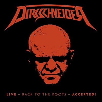 Dirkschneider / U.D.O. - Live - Back to the Roots - Accepted! /2CD+BRD (2017) (3BRD)