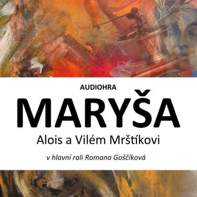 Maryša - Vilém Mrštík, Alois Mrštík – Zbozi.Blesk.cz