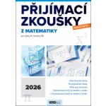 Přijímací zkoušky nanečisto z matematiky pro žáky 9 ročníků ZŠ 2026 - Kolektiv autorů – Zboží Mobilmania