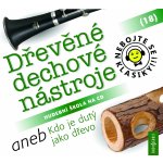 Nebojte se klasiky! 18 Dřevěné dechové nástroje aneb Kdo je dutý jako dřevo – Hledejceny.cz