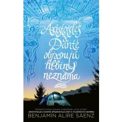 Aristoteles a Dante objavujú hlbiny neznáma - Benjamin Alire Sáenz