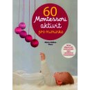 60 aktivit Montessori pro moje miminko