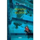 Skleněné slovo - Meyer Kai