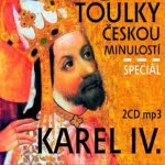 Toulky českou minulostí komplet - Speciál Karel IV. – Hledejceny.cz