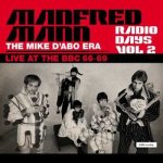 Manfred Mann - Radio Days Vol 2 The Mike D'Abo Era Live At The BBC 66-69 CD – Zboží Mobilmania