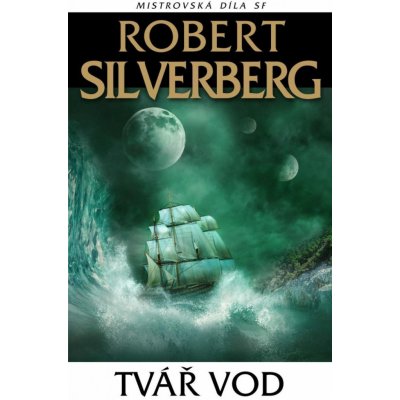 Tváře vod - Robert Silverberg