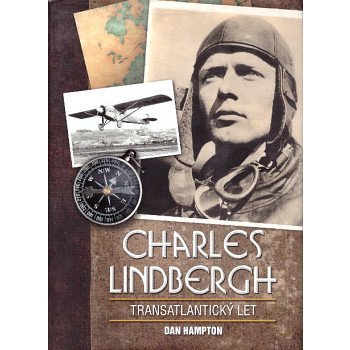 Charles Lindbergh: Transatlantický let - Dan Hampton