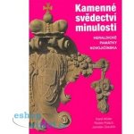 Kamenné svědectví minulosti. Heraldické památky Novojičínska - Jaroslav Zezulčík – Hledejceny.cz