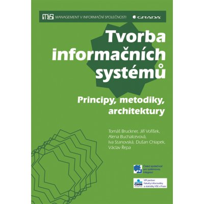 Tvorba informačních systémů - Bruckner Tomáš, Voříšek Jiří, Buchalcevová Alena, kolektiv – Zboží Mobilmania