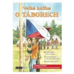 Velká kniha o táborech - kolektiv autorů – Hledejceny.cz