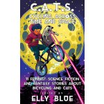 C.A.T.S.: Cycling Across Time and Space: 11 Feminist Science Fiction and Fantasy Stories about Bicycling and Cats Blue EllyPaperback – Hledejceny.cz