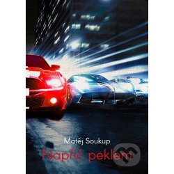 Napříč peklem - Matěj Soukup