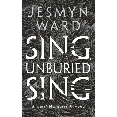 Sing, Unburied, Sing - Ward, Jesmyn