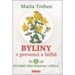 Treben Maria: Byliny v prevenci a léčbě 5. - pro zdravou výživu – Hledejceny.cz