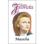 Macecha - Vlasta Javořická – Sleviste.cz