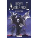 Temné společenství Arkánum 2: Andělé pekel - Kei Meyer