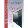 Kniha Kde je bůh,když to bolí ? – Yancey Philip