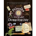 Příručka pro kluky dobrodruhy – Zboží Mobilmania