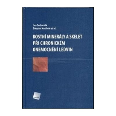 Kostní minerály a skelet při chronickém onemocnění ledvin – Hledejceny.cz