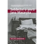 Svědectví o smrti Jana Masaryka - Václava Jandečková – Zboží Mobilmania